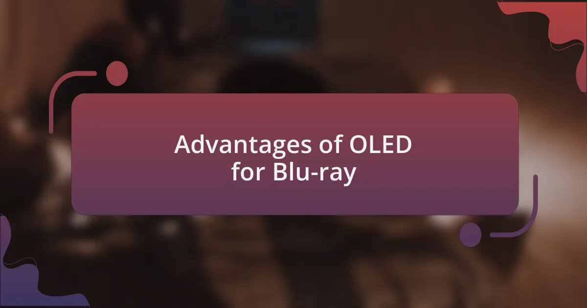 Advantages of OLED for Blu-ray