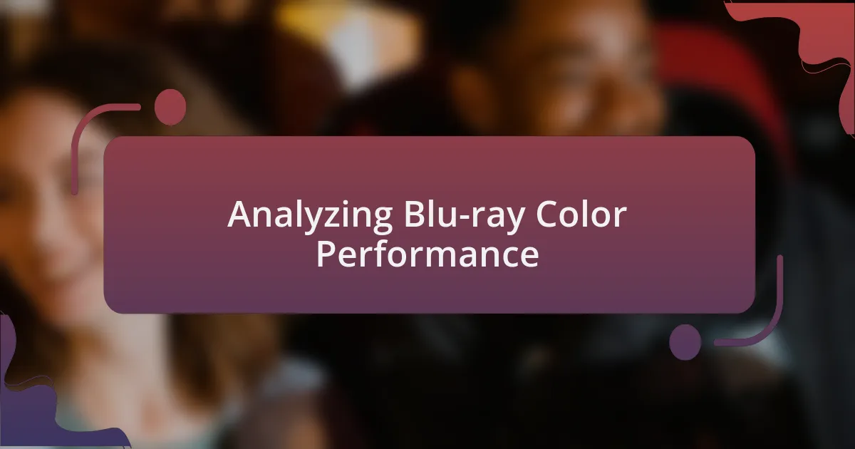 Analyzing Blu-ray Color Performance
