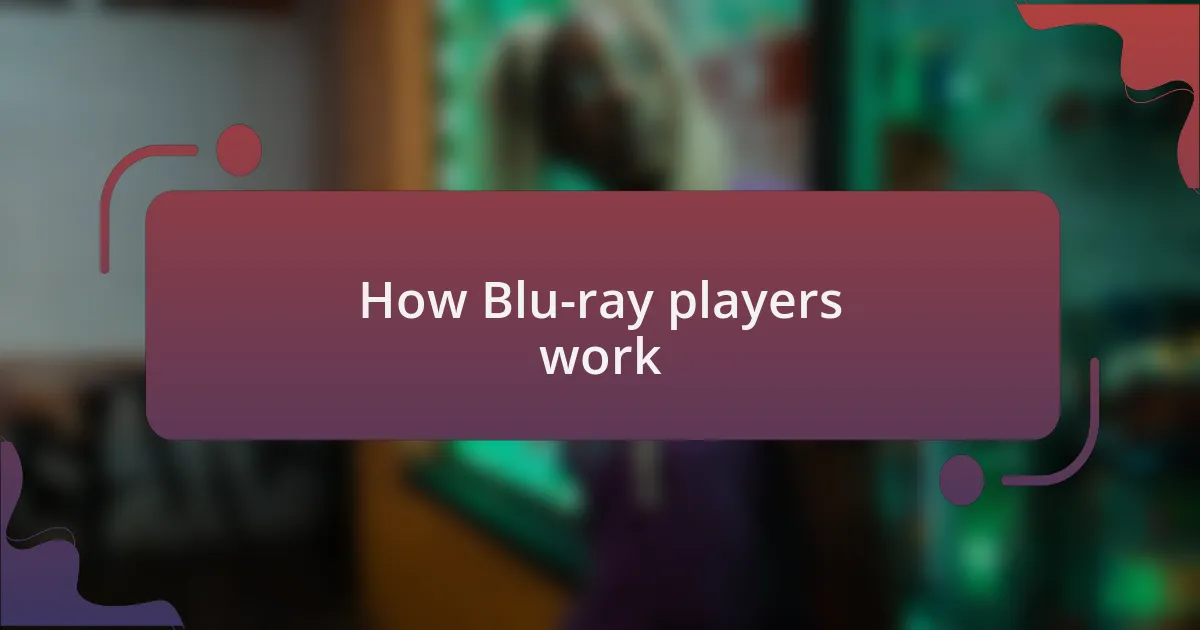 How Blu-ray players work