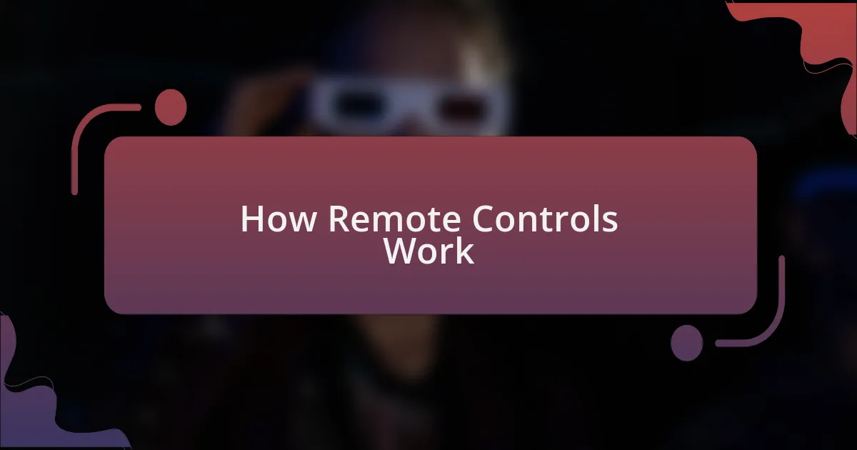 How Remote Controls Work