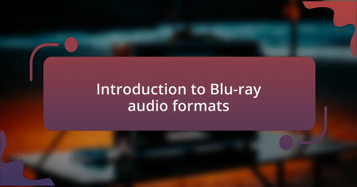 Introduction to Blu-ray audio formats