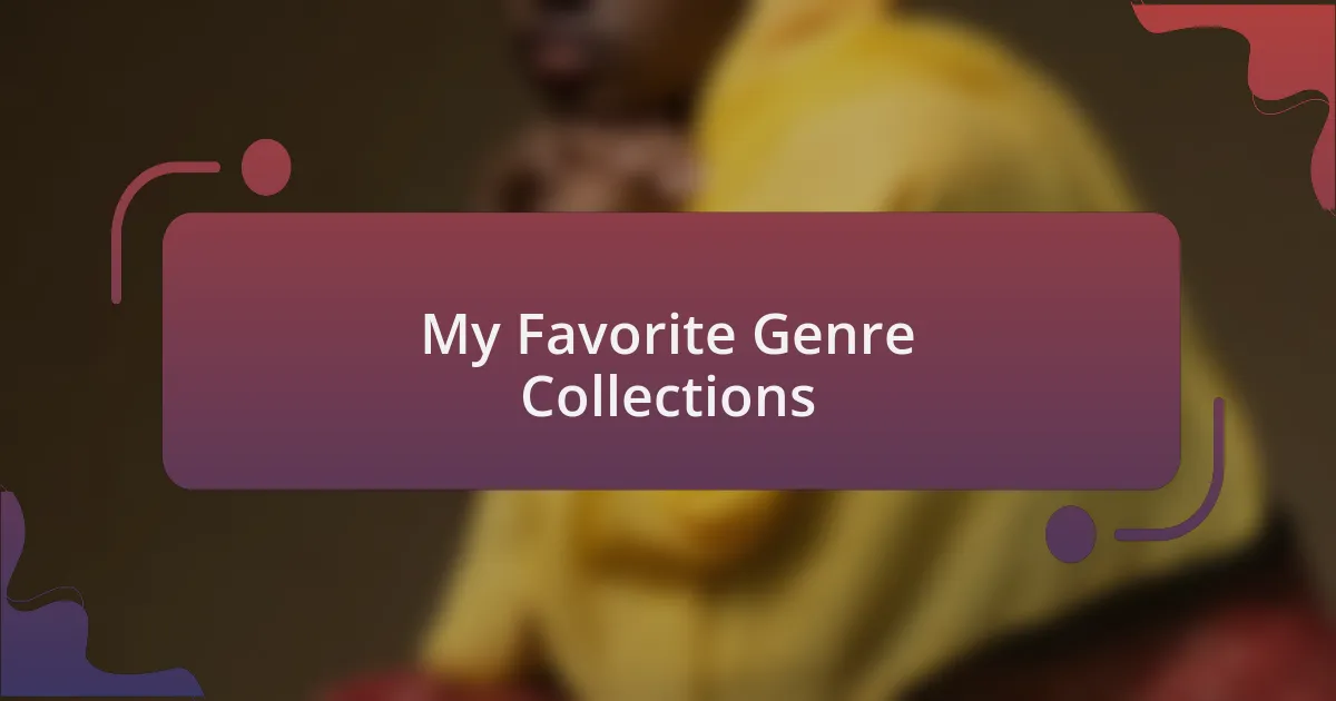 My Favorite Genre Collections