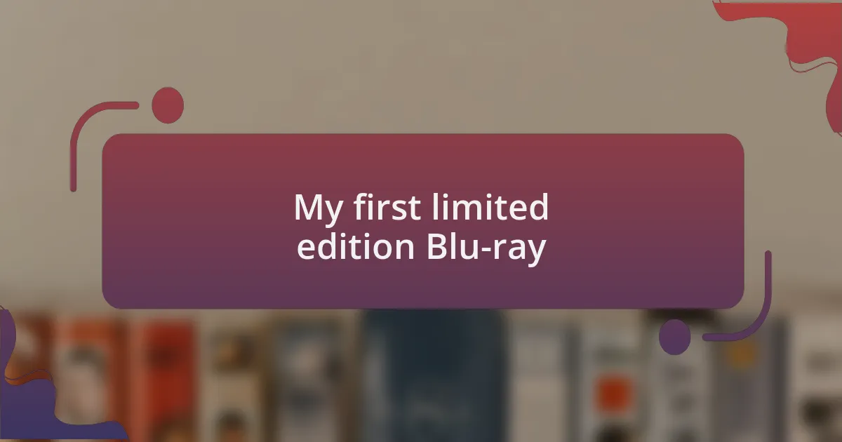 My first limited edition Blu-ray