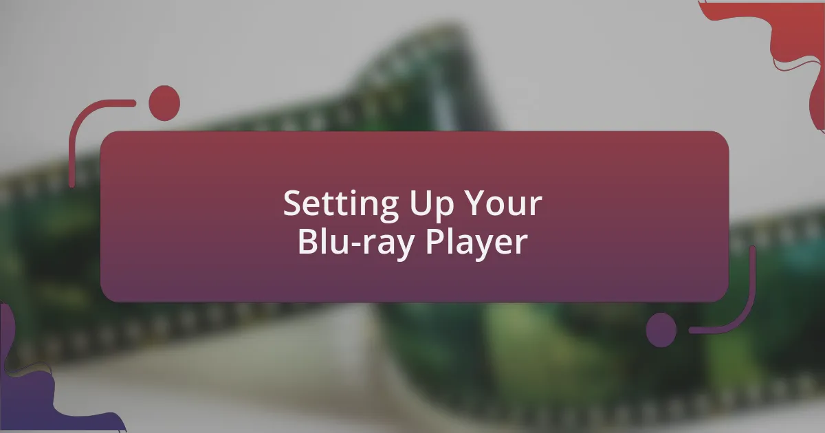 Setting Up Your Blu-ray Player