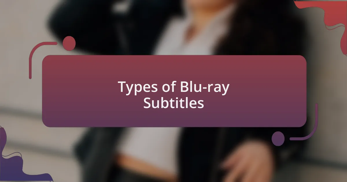 Types of Blu-ray Subtitles