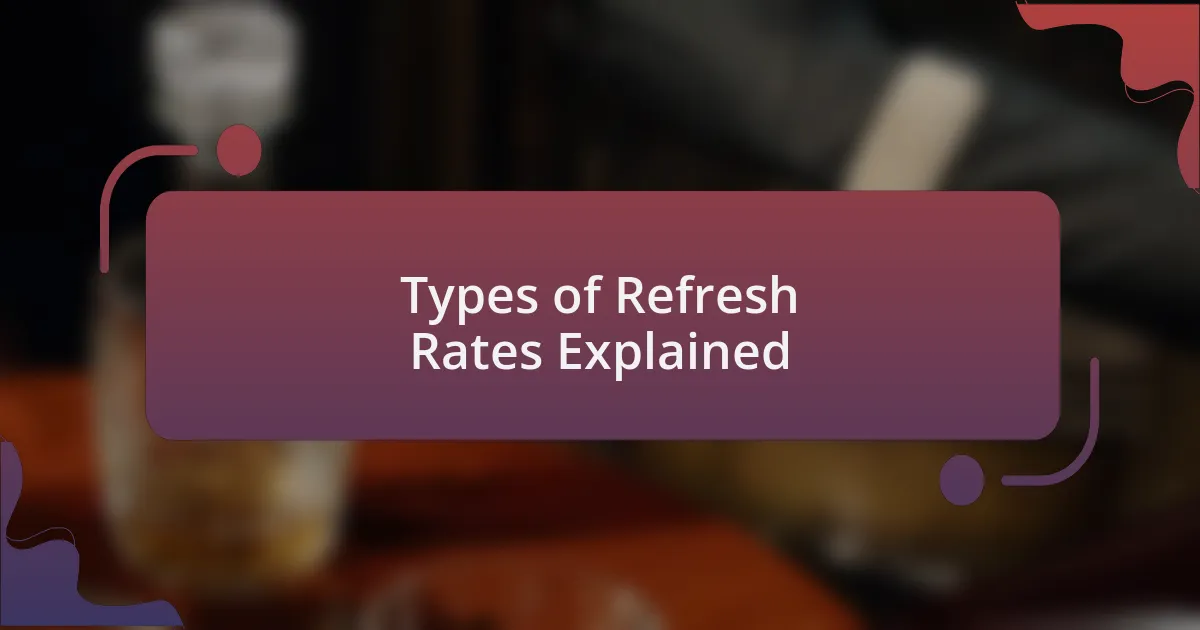 Types of Refresh Rates Explained