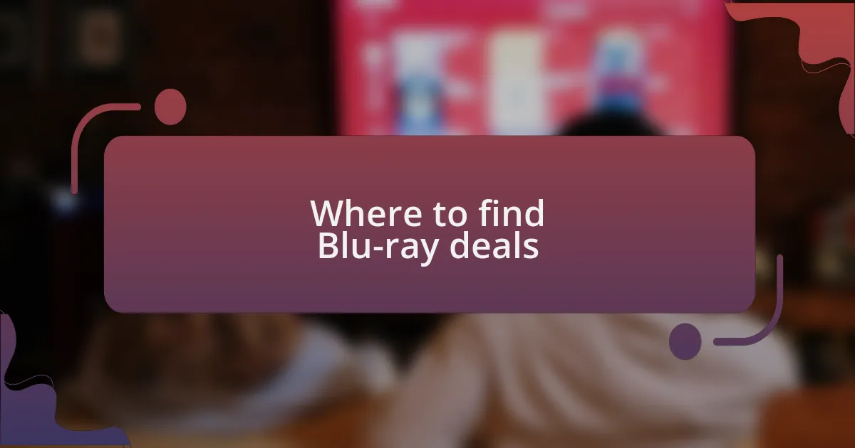 Where to find Blu-ray deals
